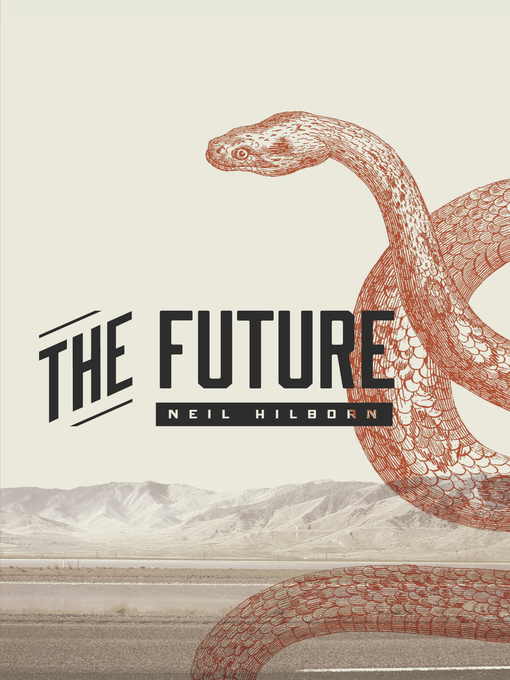 Title details for The Future by Neil Hilborn - Available